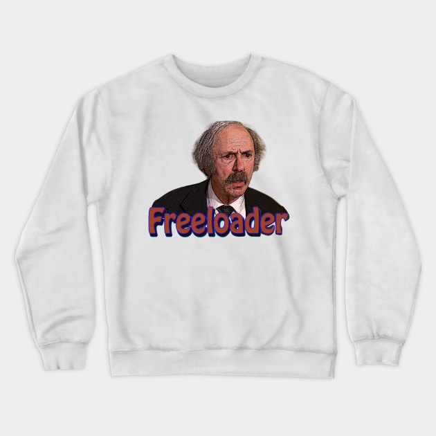 Grandpa Joe || Freeloader Crewneck Sweatshirt by tamisanita